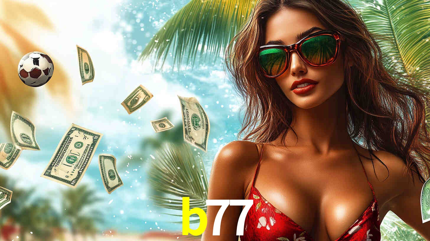 Descubra o Mundo do Cassino Online com b77